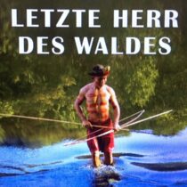 “Der letzte Herr des Waldes”